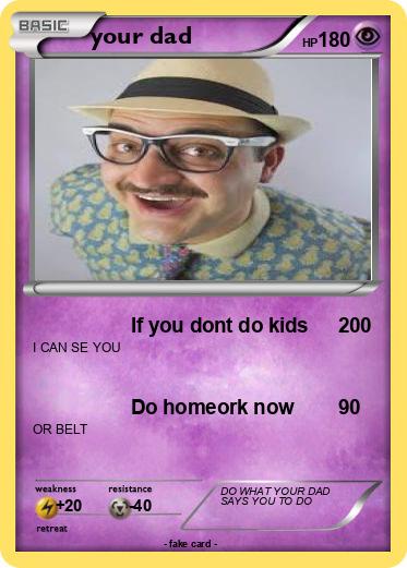 Pokemon your dad