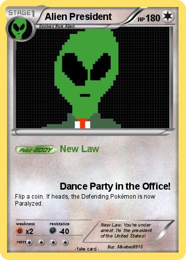 Pokemon Alien President