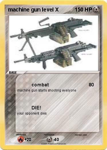 Pokemon machine gun level X