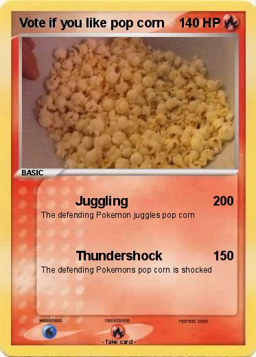 Pokemon Vote if you like pop corn