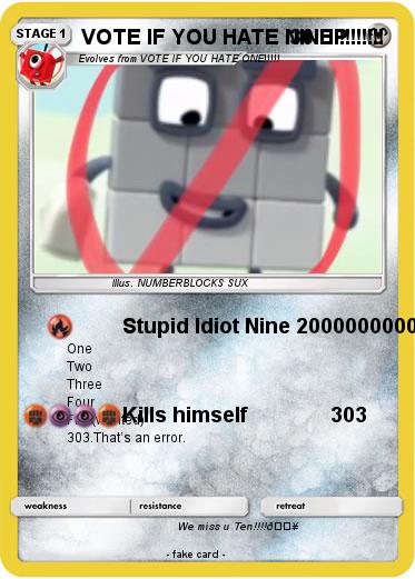 Pokemon VOTE IF YOU HATE NINE !!!!!!!!