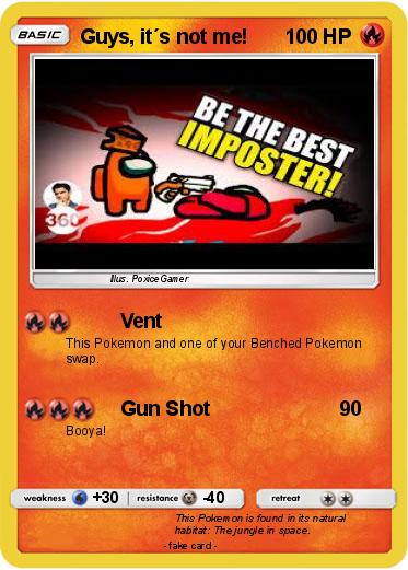 Pokemon Guys, it´s not me!