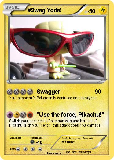 Pokemon #Swag Yoda!