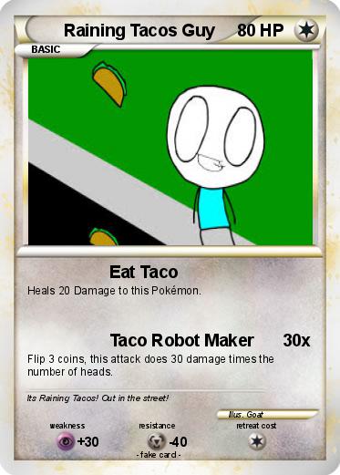 Pokemon Raining Tacos Guy