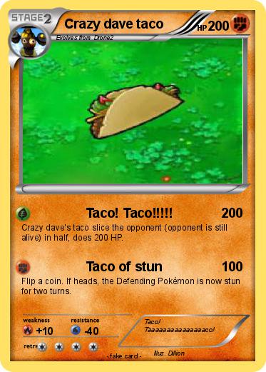 Pokemon Crazy dave taco