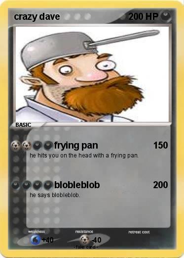 Pokemon crazy dave