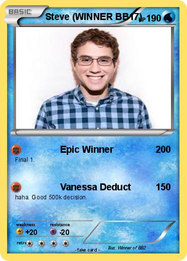 Pokemon Steve (WINNER BB17)