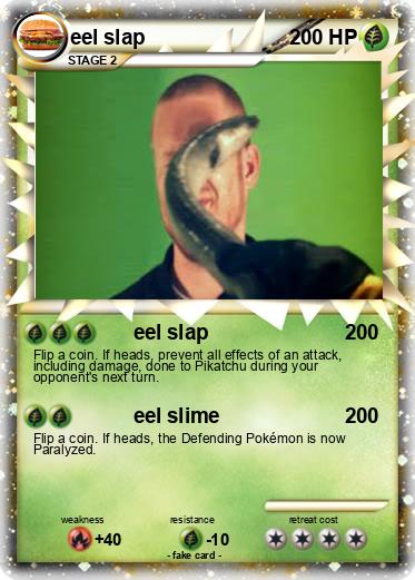Pokemon eel slap