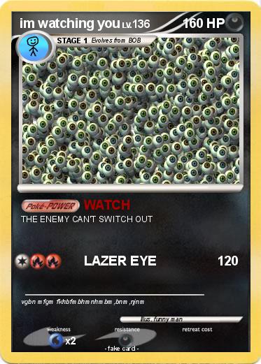 Pokemon im watching you