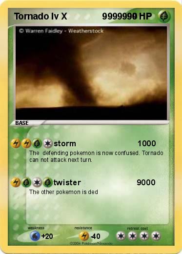 Pokemon Tornado lv X              9999999
