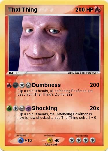 Pokemon That Thing