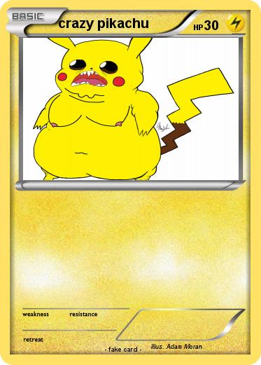 Pokemon crazy pikachu