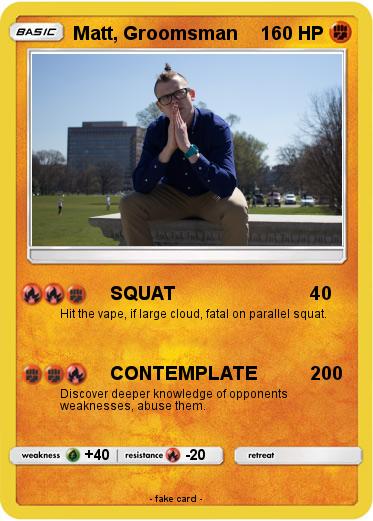 Pokemon Matt, Groomsman