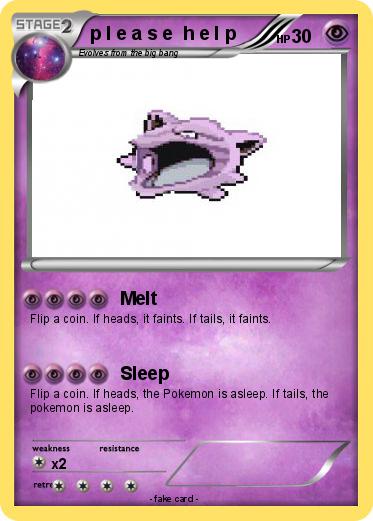 Pokemon p l e a s e  h e l p