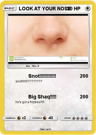 Pokemon LOOK AT YOUR NOSE