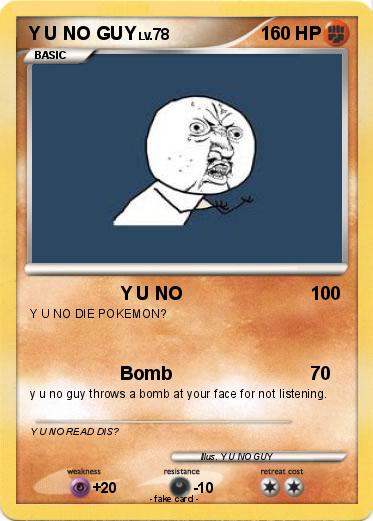 Pokemon Y U NO GUY