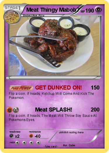 Pokemon Meat Thingy Mabob?