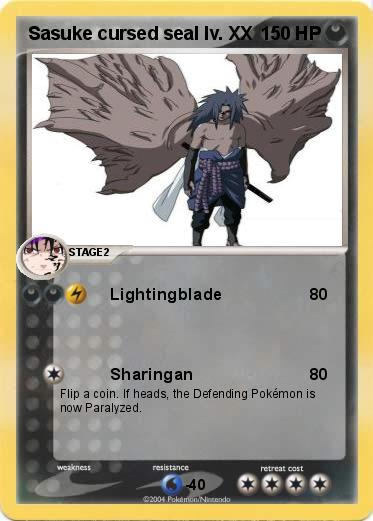 Pokemon Sasuke cursed seal lv. XX