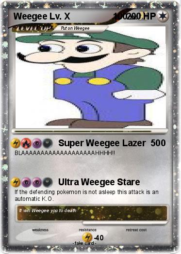 Pokemon Weegee Lv. X                 100
