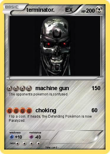 Pokemon terminator.       EX