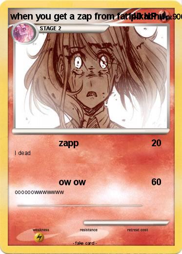 Pokemon when you get a zap from fat pikachu