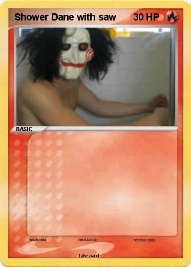 Pokemon Shower Dane with saw