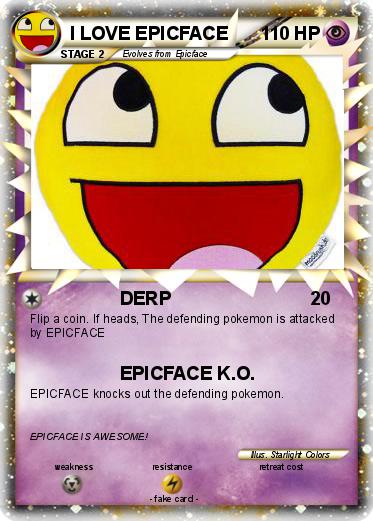 Pokemon I LOVE EPICFACE