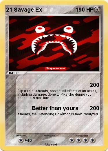 Pokemon 21 Savage Ex