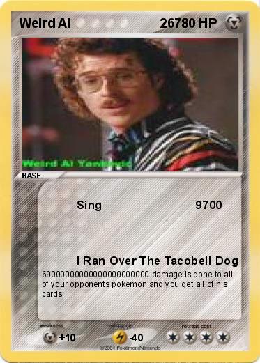 Pokemon Weird Al                         2678