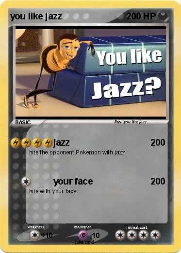 Pokemon you like jazz