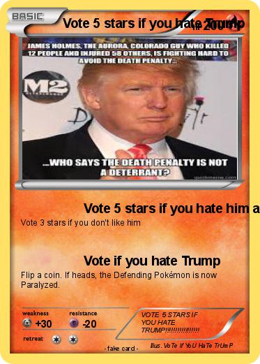 Pokemon Vote 5 stars if you hate Trump Pokemon Vote 5 stars if you hate Trump