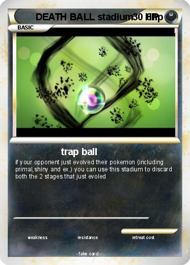 Pokemon DEATH BALL stadium     0hp