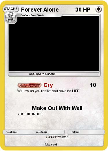 Pokemon Forever Alone
