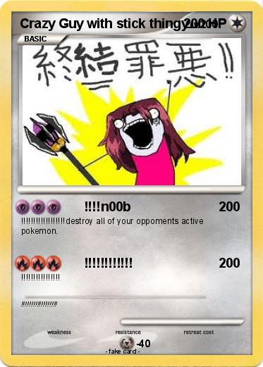 Pokemon Crazy Guy with stick thingy