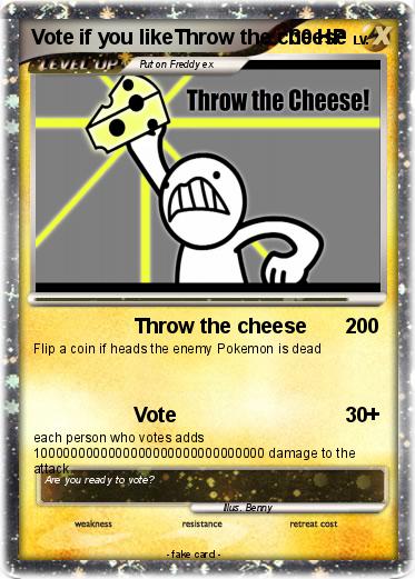 Pokemon Vote if you likeThrow the cheese Pokemon Vote if you likeThrow the cheese