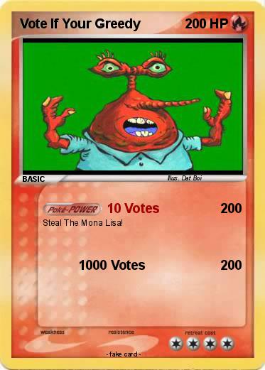 Pokemon Vote If Your Greedy