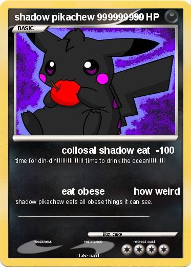 Pokemon shadow pikachew 999999999