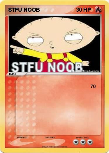 Pokemon STFU NOOB