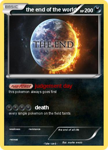 Pokemon the end of the world