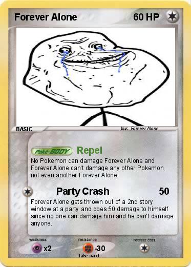 Pokemon Forever Alone