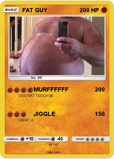 Pokemon FAT GUY