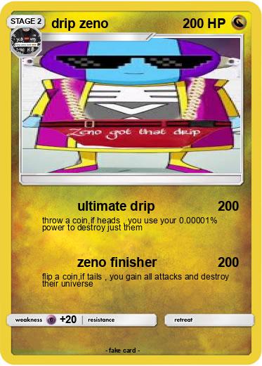 Pokemon drip zeno