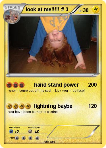 Pokemon look at me!!!!! # 3