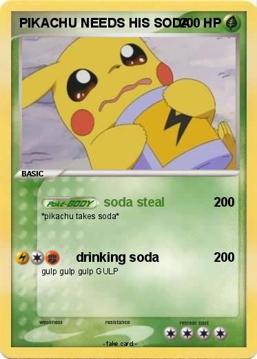 Pokemon PIKACHU NEEDS HIS SODA