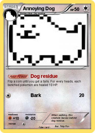 Pokemon Annoying Dog