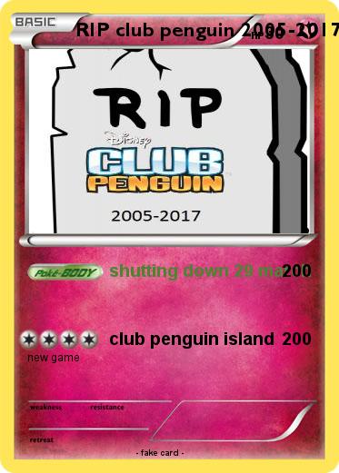 Pokemon RIP club penguin 2005-2017