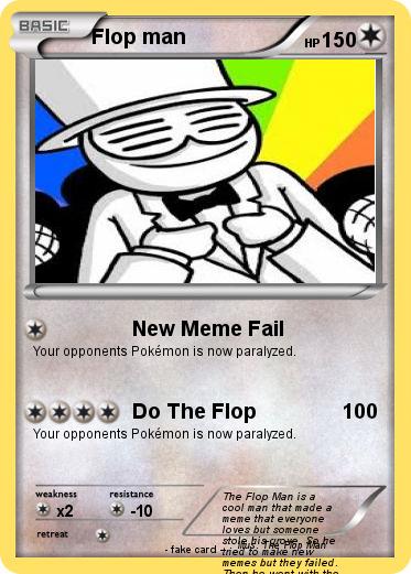 Pokemon Flop man