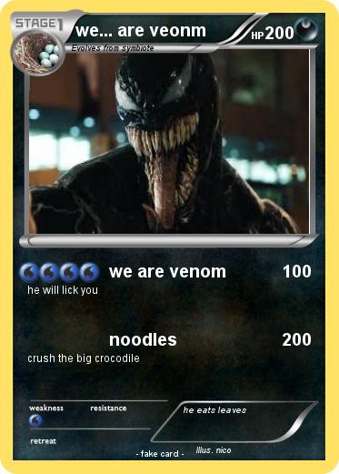 Pokemon we... are veonm