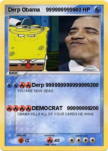 Pokemon Derp Obama    9999999999