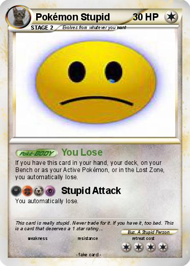 Pokemon Pokémon Stupid